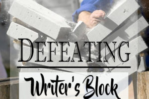 Defeating Writer’s Block