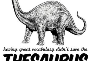 Kill your Thesaurus