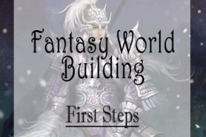 The First Step in Fantasy World Building
