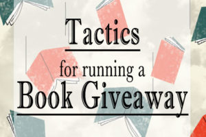 Tactics of Running a Book Giveaway