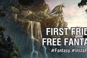 First Friday Free Fantasy