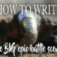 Writing the BIG epic fantasy scenes: tips and tricks