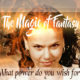 The Magic of Fantasy