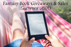 Fantasy Summer 2020  Book Giveaway & Sale Roundup!